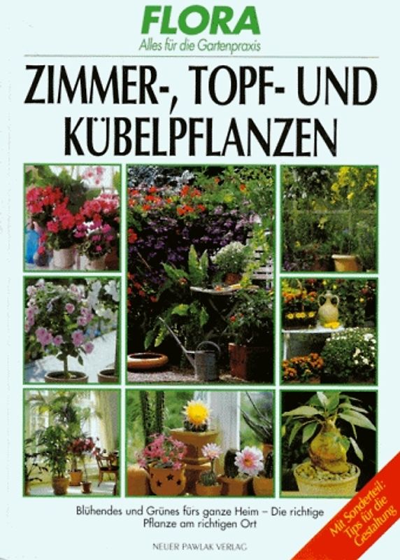 Zimmer-, Topf- und Kübelpflanzen