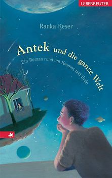 Antek und die ganze Welt