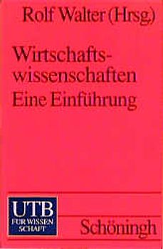 Wirtschaftswissenschaften. Eine Einführung