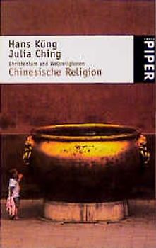 Christentum und Weltreligionen. Chinesische Religion