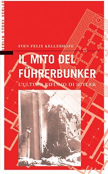 Il Mito del Führerbunker