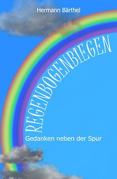 Regenbogenbiegen
