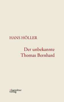 Der unbekannte Thomas Bernhard