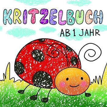 Kritzelbuch ab 1 Jahr: Mein dickes Ausmalbuch zum Lernen der ersten Gegenstände für kreative Mädchen und Jungen