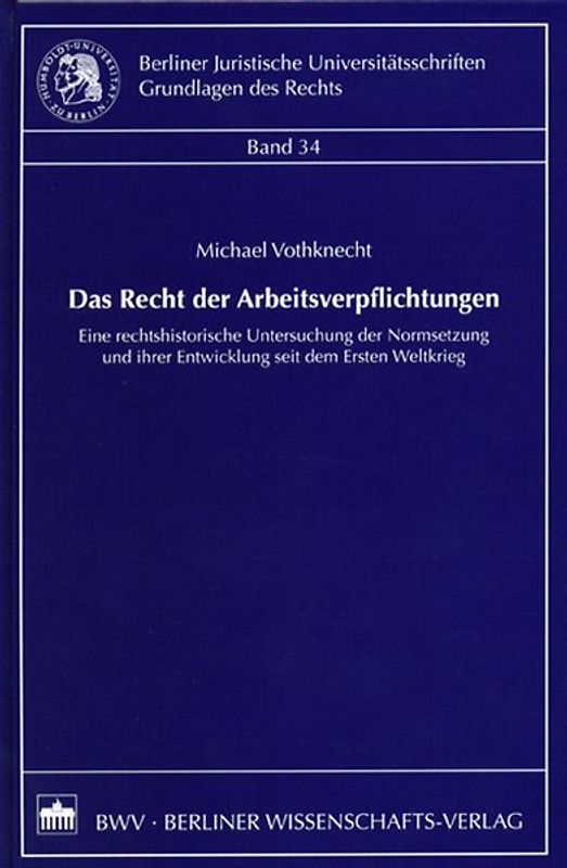 Das Recht der Arbeitsverpflichtungen