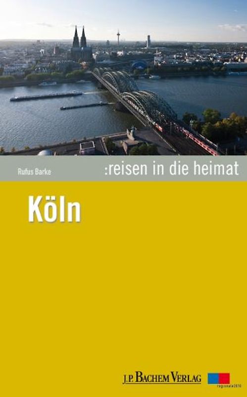 Reisen in die Heimat: Köln
