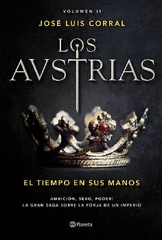 Los Austrias II. El tiempo en sus manos