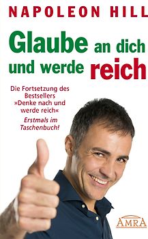 Glaube an dich und werde reich