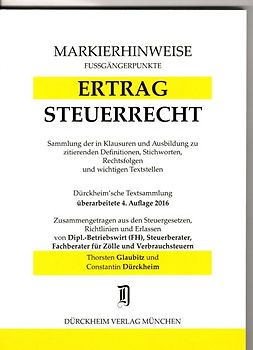 ERTRAGSTEUERRECHT Markierhinweise/Fußgängerpunkte für das Steuerberaterexamen Nr. 968 (2016/2017): Dürckheim'sche Markierhinweise