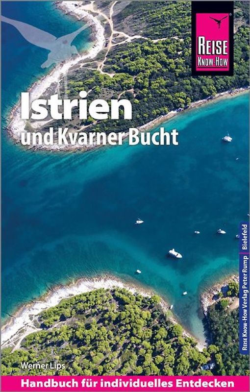 Reise Know-How Reiseführer Kroatien: Istrien und Kvarner Bucht