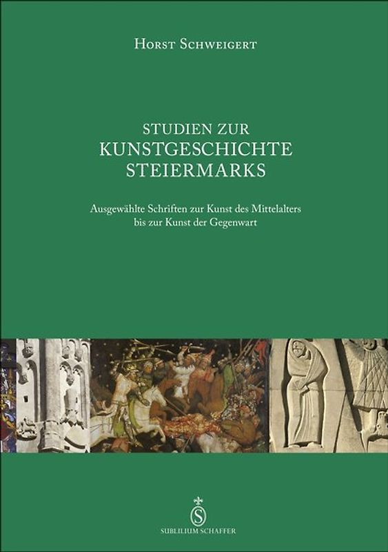 Studien zur Kunstgeschichte Steiermarks