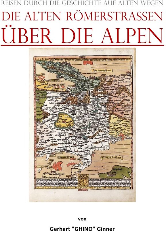 die alten Römerstraßen Über die Alpen