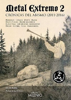 Metal extremo 2 : crónicas del abismo, 2011-2016