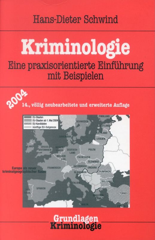 Kriminologie. Eine praxisorientierte Einführung mit Beispielen