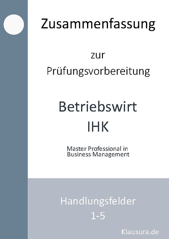 Zusammenfassung zur Prüfungsvorbereitung geprüfter Betriebswirt IHK