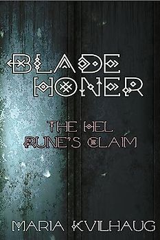 Blade Honer: The Hel Runes Claim