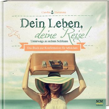 Dein Leben, deine Reise! - Für Mädchen