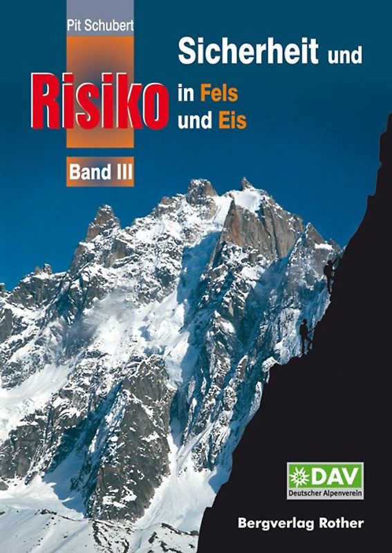 Sicherheit und Risiko in Fels und Eis