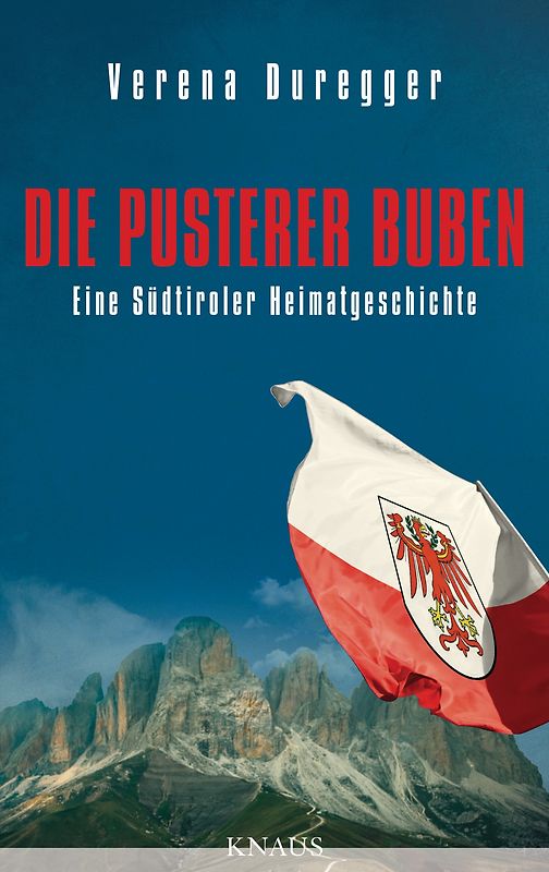 Die Pusterer Buben. Eine Südtiroler Heimatgeschichte