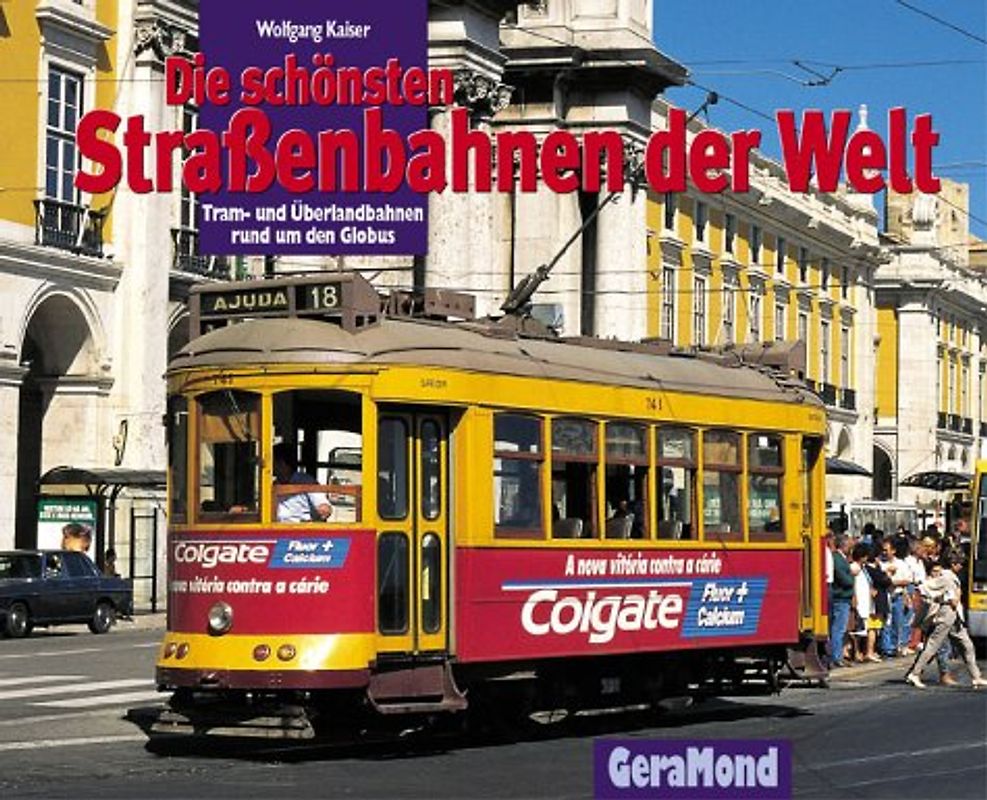 Die schönsten Strassenbahnen der Welt