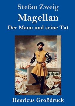 Magellan: Der Mann und seine Tat (Großdruck)