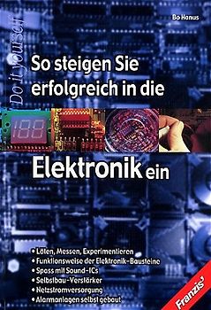 So steigen Sie erfolgreich in die Elektronik ein
