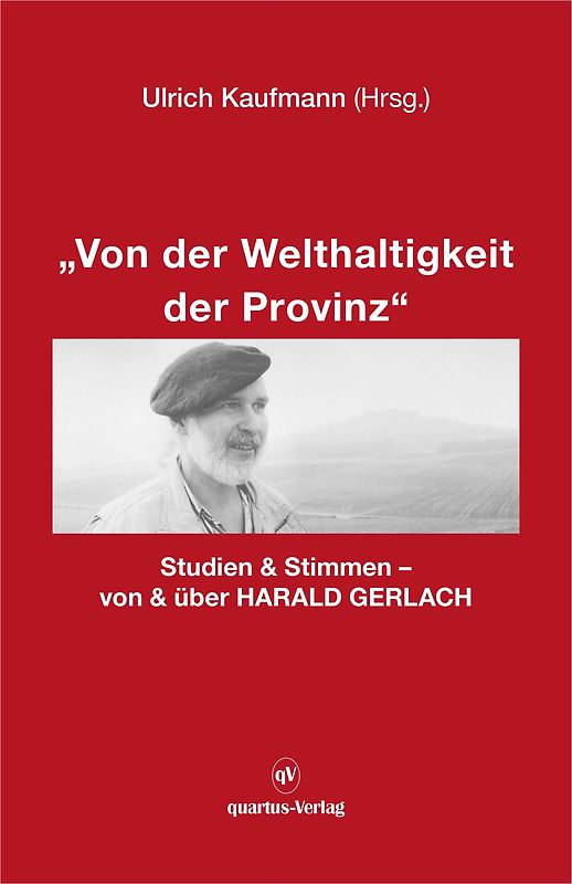 "Von der Welthaltigkeit der Provinz"