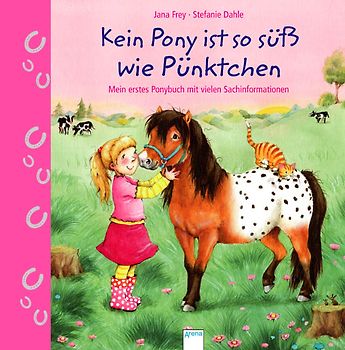 Kein Pony ist so süß wie Pünktchen