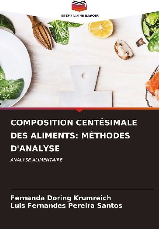COMPOSITION CENTÉSIMALE DES ALIMENTS: MÉTHODES D'ANALYSE