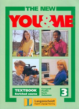 The New YOU & ME. Sprachlehrwerk für HS und AHS (Unterstufe) in Österreich. Textbuch