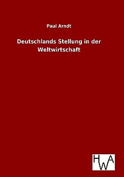Deutschlands Stellung in der Weltwirtschaft