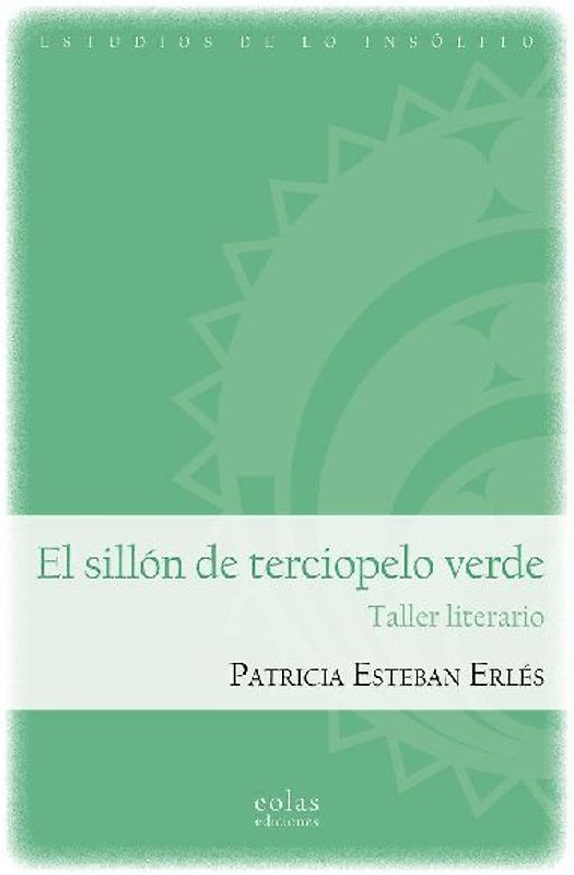 El sillón de terciopelo verde : taller literario