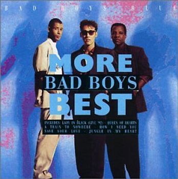 Bad Boys Blue - More Bad Boys Best