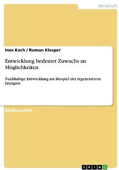 Entwicklung bedeutet Zuwachs an Möglichkeiten