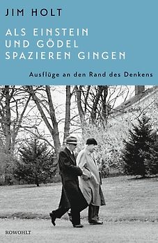 Als Einstein und Gödel spazieren gingen