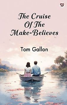 The Cruise Of The Make-Believes