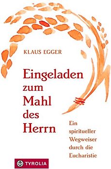 Eingeladen zum Mahl des Herrn