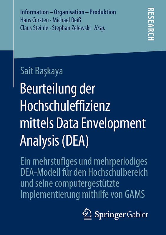 Beurteilung der Hochschuleffizienz mittels Data Envelopment Analysis (DEA)