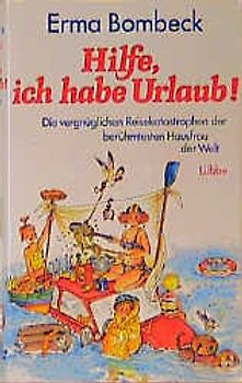 Hilfe, ich habe Urlaub