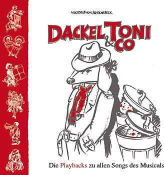 Dackel Toni & Co. Sechs Mini-Musicals für Hinterhofkinder