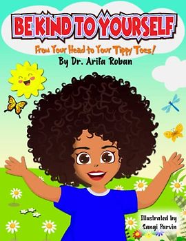 Be Kind To Yourself: From Your Head To Your Tippy Toes!