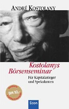 Kostolanys Börsenseminar