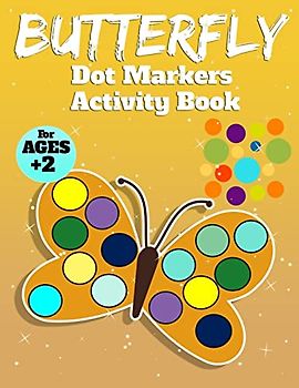 Butterfly Activity Book for Kids: Butterfly Dot Marker for Girls