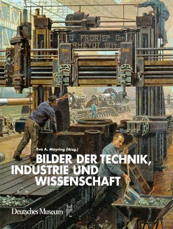 Bilder der Technik, Wissenschaft und Industrie