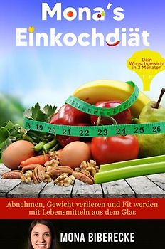 Mona's Einkochdiät