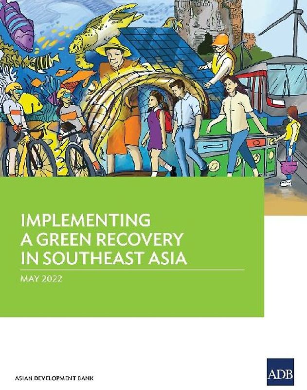 Implementing a Green Recovery in Southeast Asia