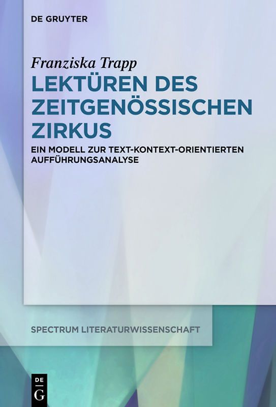 Lektüren des Zeitgenössischen Zirkus