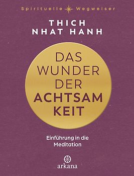 Das Wunder der Achtsamkeit