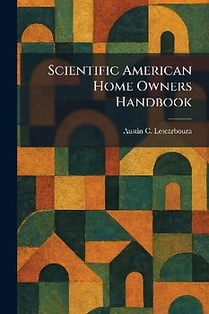 Scientific American Home Owners Handbook