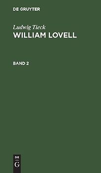 Ludwig Tieck: William Lovell. Band 2